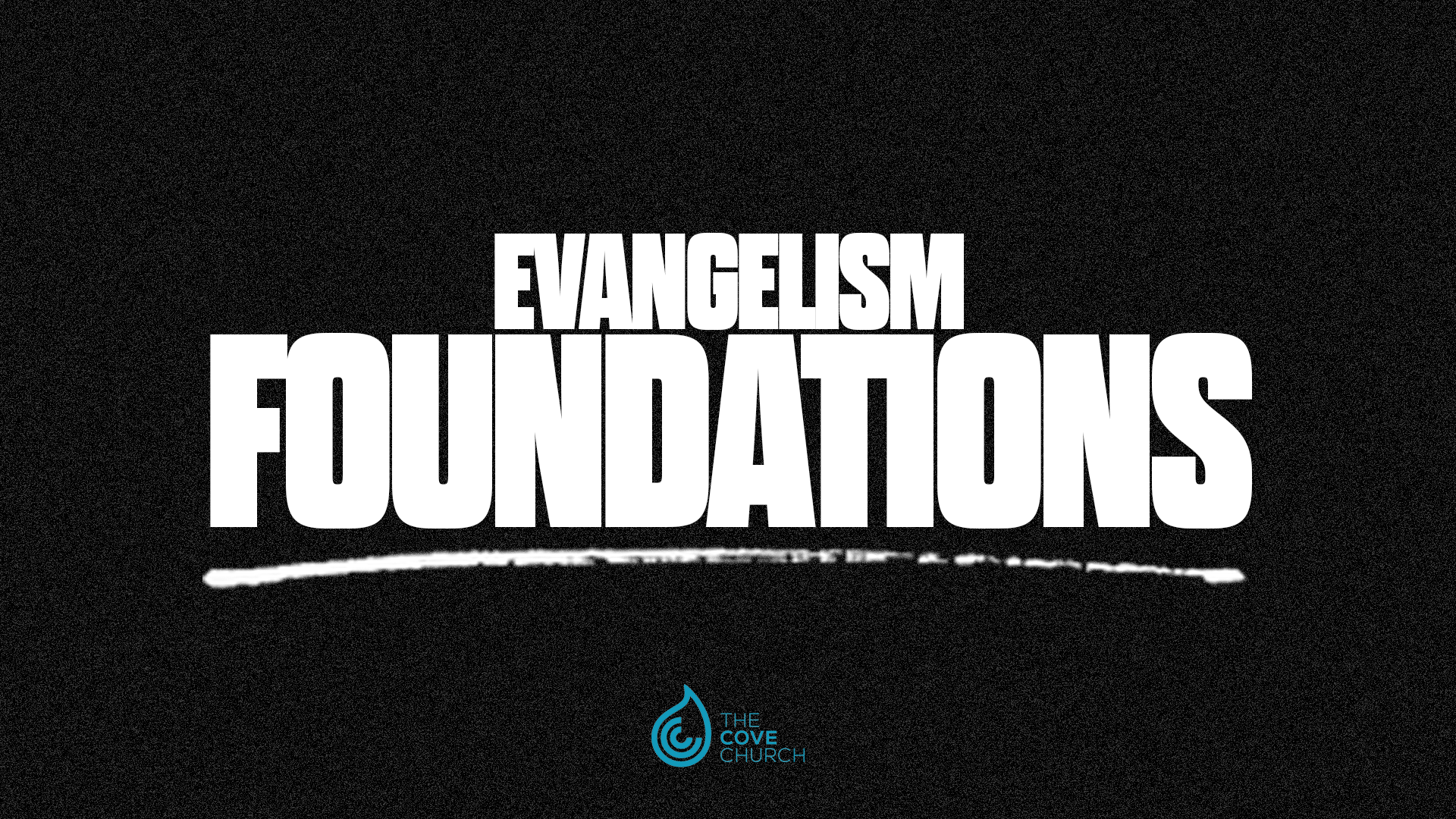 Evangelism Foundations Class